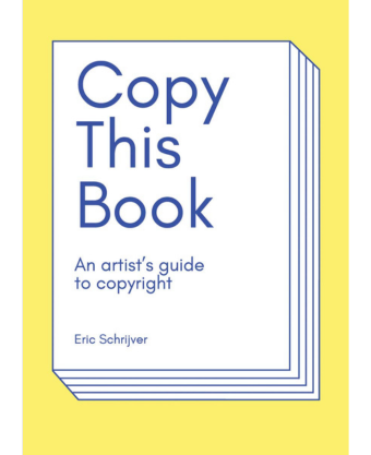 Copy this Book An Artist's Guide to Copyright
